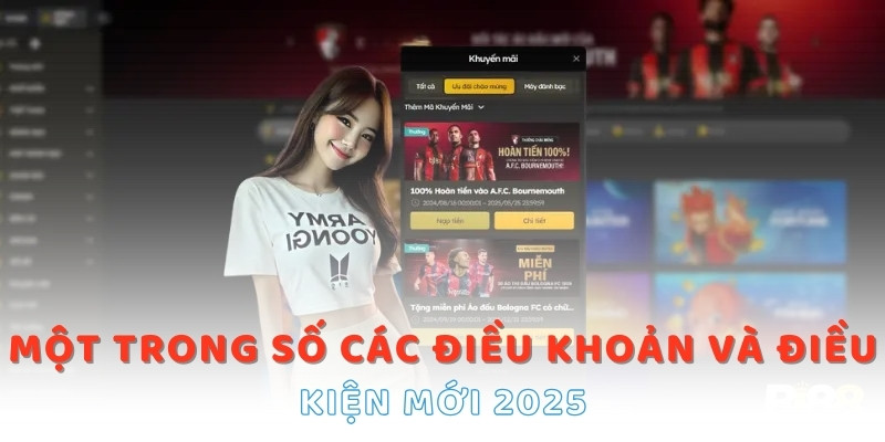 Một trong số các điều khoản và điều kiện mới 2025